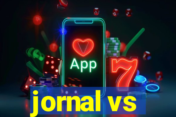 jornal vs